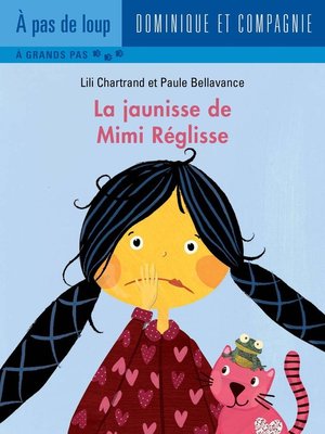 cover image of La jaunisse de Mimi Réglisse--Niveau de lecture 4